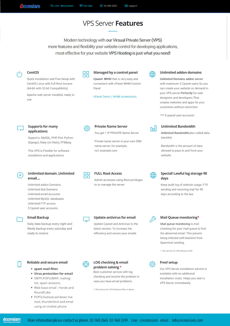 โบรชัวรบริการ vps  Hosting thai คุณภาพ บริการดี พื้นที่มาก  คุณภาพสูง  VPS server พร้อมติดตั้ง SSL ใช้สิทธฺ์ Root ในการเข้าควบคุมจัดการ Server พร้อม IP และ Name server ส่วนตัว -  Web hosting ไทย ง่าย สะดวก และปลอดภัย ไม่จำกัดโดเมน ไม่จำกัดอีเมล์ VPS server สำหรับธุรกิจของคุณ  มีระบบเก็บ log file ตามกฏหมาย มีความปลอดภัยในการใช้งาน พร้อมมีระบบสำรองข้อมูลรายวัน (daily backup) และ สำรองข้อมูลรายสัปดาห์ (weekly backup) ระบบป้องกันไวรัสจากอีเมล์ (virus protection) พร้อมระบบกรองสแปมส์เมล์หรือกรองอีเมล์ขยะ (Spammail filter) พื้นที่ใช้งานของ VPS server จำนวนมากถึง 30 GB + 30GB Backup เริ่มต้นเพียง 2400 บาทต่อเดือน ไม่จำกัด bandwith สอบถามรายละเอียดเพิ่มเติม โทร.หาเราตอนนี้เลย  02-9682665  ecomsiam.com/vps-server บริการ web hosting thailand บริการเว็บไซต์สำเร็จรูป ออกแบบเว็บไซต์ บริการจดโดเมน และเว็บโฮสติ้งฟรีโดเมน (web hosting ฟรีโดเมน ฟรี SSL) โฮสติ้งคุณภาพ บริการลูกค้าดี ดูแลดี  แนะนำเว็บโฮสติ้ง โดย ecomsiam.com